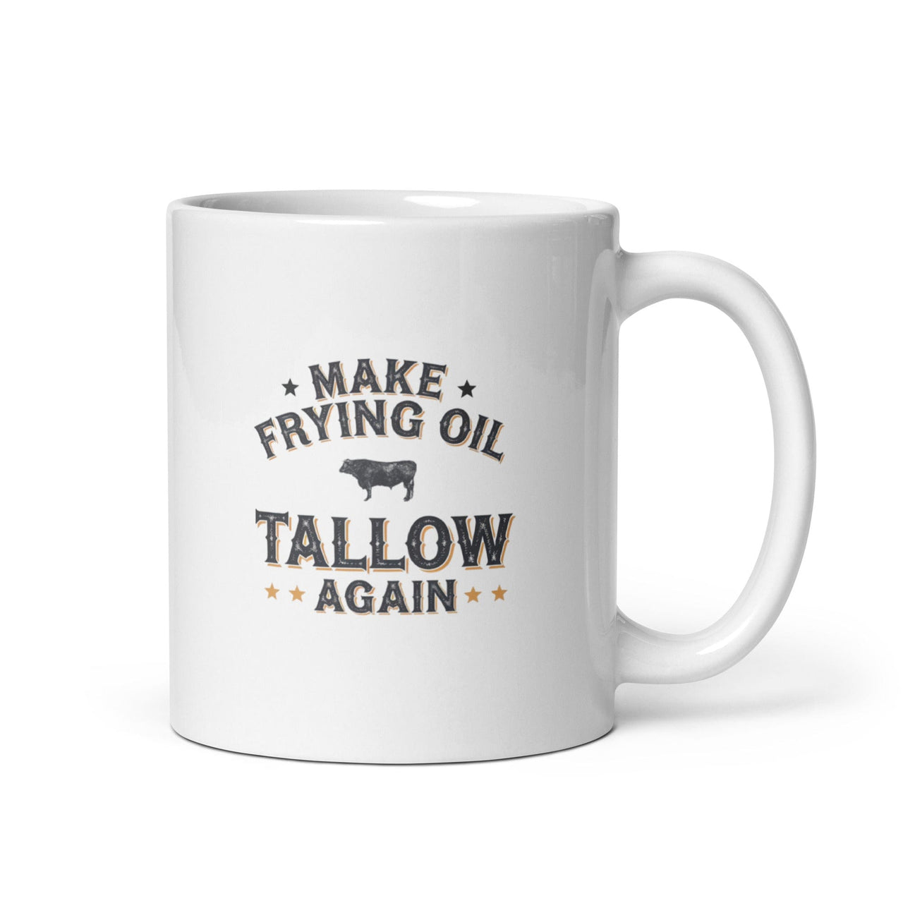 Make Frying Oil Tallow Again White Glossy Mug Conners Clinic Drinkware 11 oz - Conners Clinic