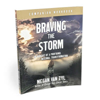 Thumbnail for Braving the Storm by Megan Van Zyl - Paperback, Workbook, or Bundle Conners Clinic Book Workbook - Conners Clinic