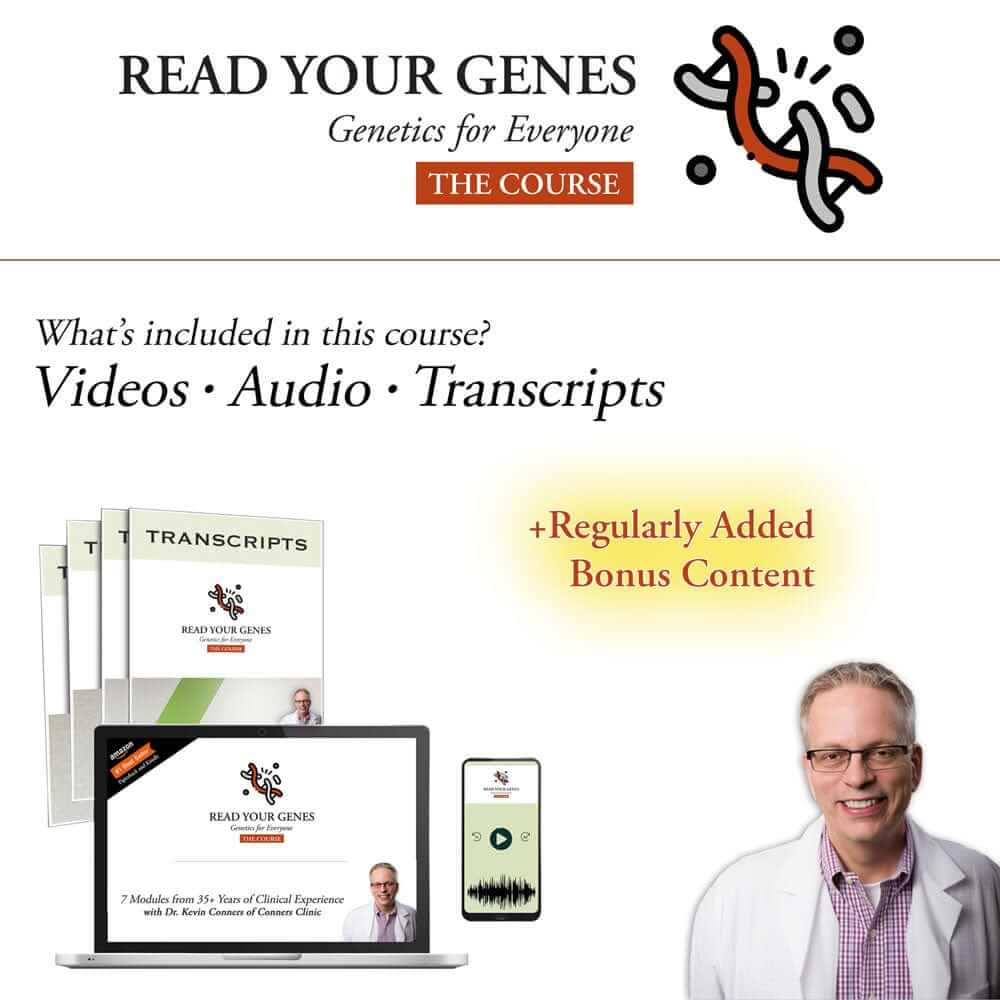 Read Your Genes - The Course Conners Clinic Course Course - Conners Clinic